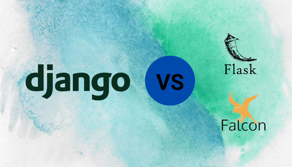 Django vs Flask-Falcon
